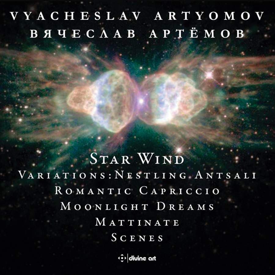 Artyomov Vyacheslav: Star Wind And Other Works