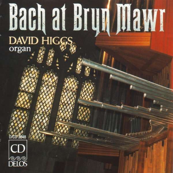 Bach: Bach At Bryn Mawr (David Higgs)