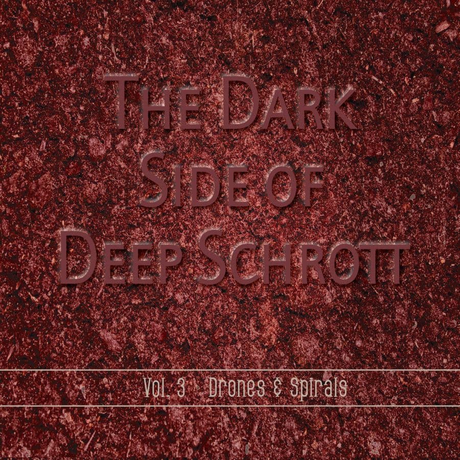 Deep Schrott: Dark Side Of Deep Schrott Vol 3
