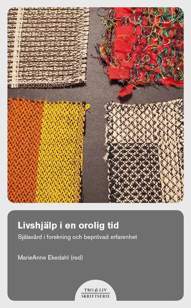 Livshjälp I En Orolig Tid - Själavård I Forskning Och Beprövad Erfarenhet
