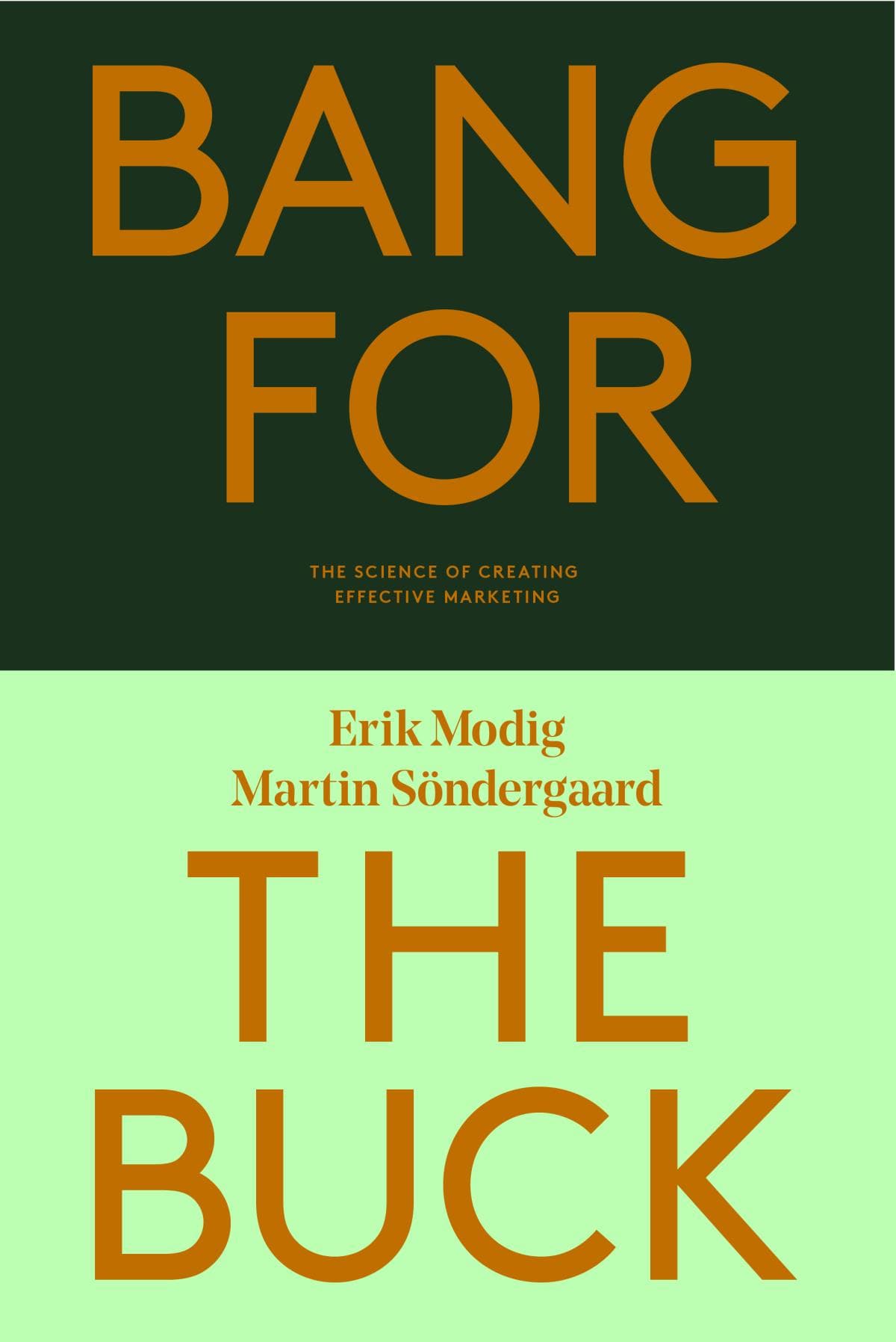 Bang for the Buck - The Science of Creating Effective Marketing