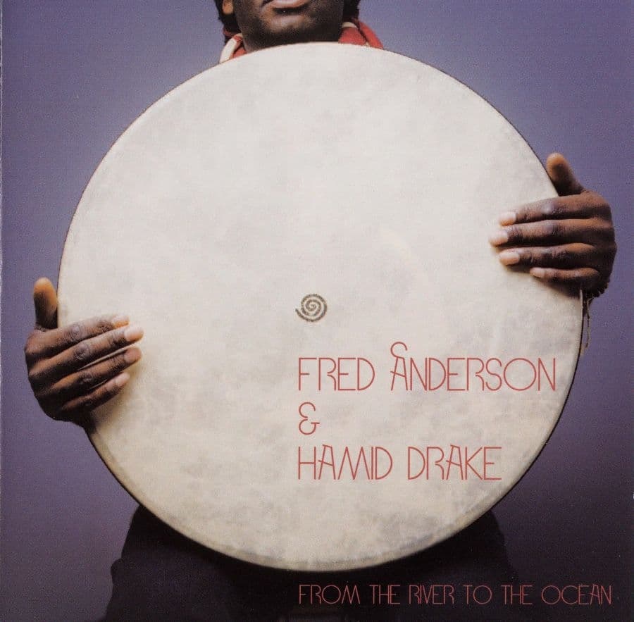 Anderson Fred / Hamid Drake: From The River...