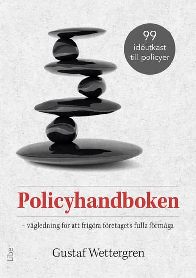 Policyhandboken - Vägledning För Att Frigöra Företagets Fulla Förmåga