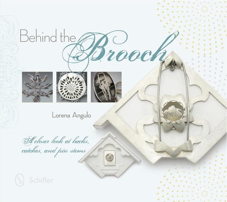 Behind the Brooch - A Closer Look At Backs, Catches & Pin Stems