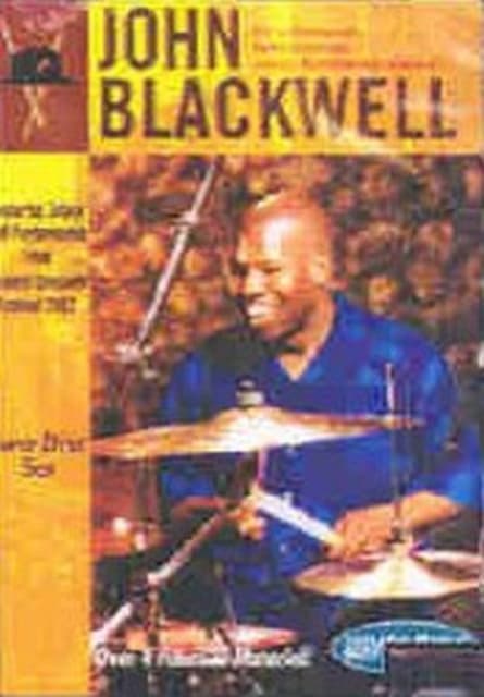 John Blackwell: Technique, Grooving and Showmans