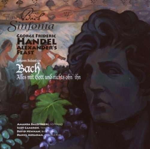 Bach / Händel: Sinfonia / Alexander's Feast
