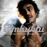 Timbuktu: Alla vill till himmelen... 2005