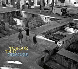 Torque Trio: Osmosis