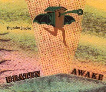 Beaten Awake: Thunderstroke