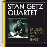 Getz Stan: Baubles Bangles And Beads