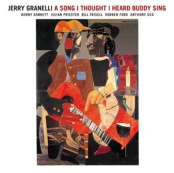 Granelli Jerry: A Song I Thought I Heard Buddy