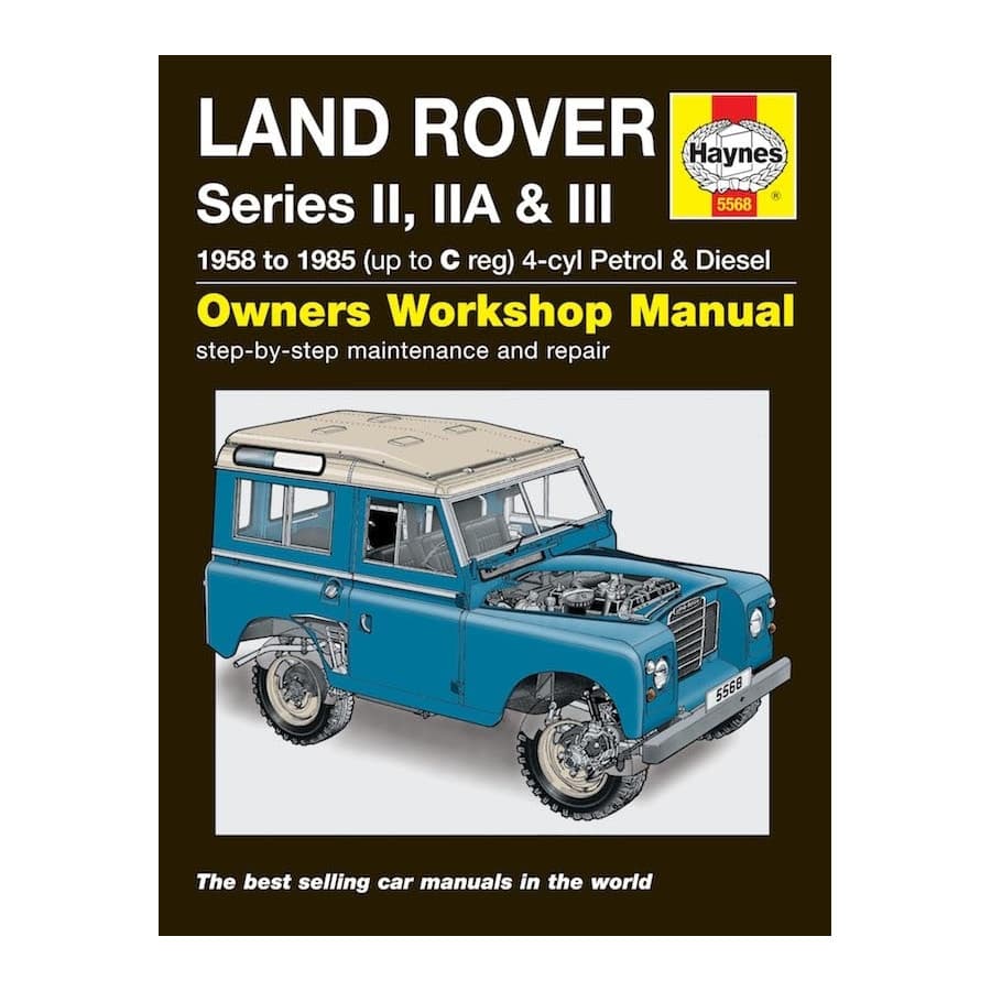 Haynes Workshop Manual Land Rover Serie II, IIA & III Bensin & Diesel (1958-1985)