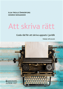 Att skriva rätt : goda råd för att skriva uppsats i juridik