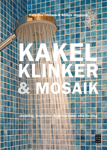 Kakel, klinker &amp; mosaik