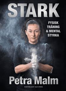 Stark : fysisk träning och mental styrka