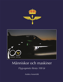 Människor och maskiner – Flygvapnets första 100 år