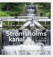 Strömsholms kanal : de 26 slussarna