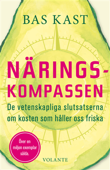 Näringskompassen : de vetenskapliga slutsatserna om kosten som håller oss friska