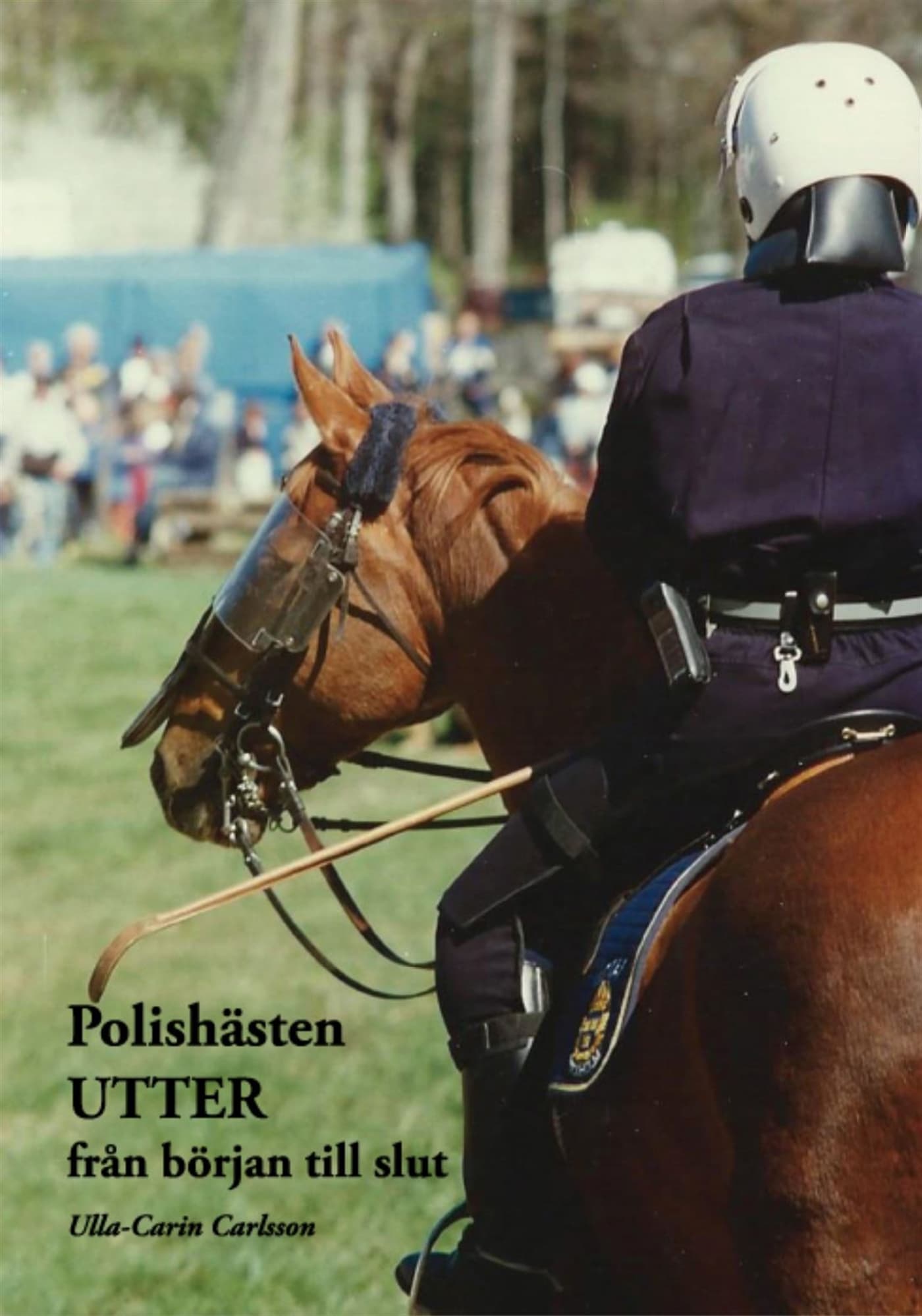 Polishästen UTTER - från början till slut, E-bok
