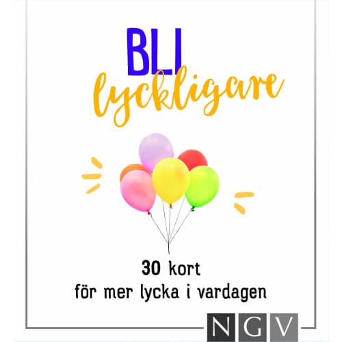 Bli lyckligare : 30 kort för mer lycka i vardagen (bok)