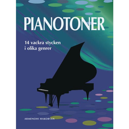 Pianotoner : 14 vackra stycken i olika genrer (häftad)