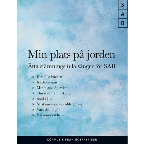 Min Plats På Jorden, Štta stämningsfulla sånger för SAB (häftad)