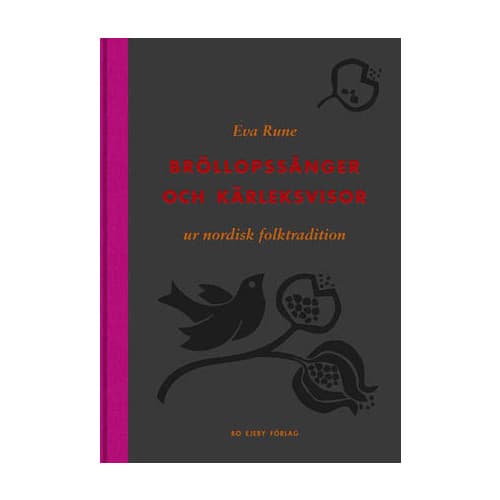 Bröllopssånger och kärleksvisor ur nordisk folktradition (inbunden)