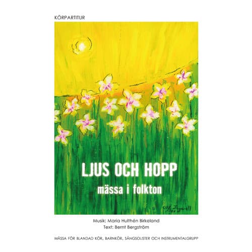 Ljus och hopp : mässa i folkton - körpartitur (häftad)
