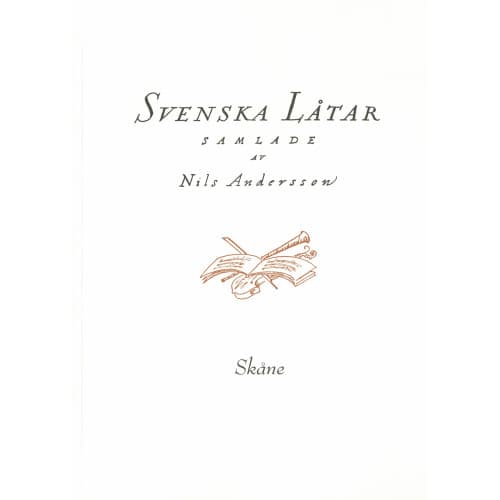 Svenska låtar Skåne, Första delen (häftad)