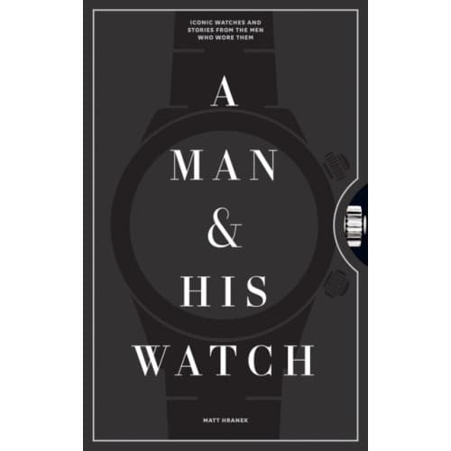 A Man & His Watch (inbunden, eng)