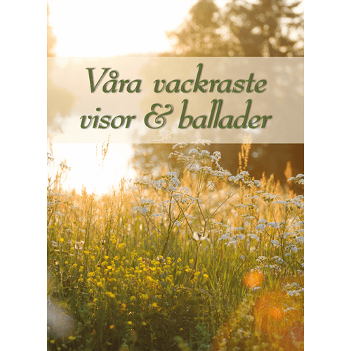 Våra vackraste visor & ballader rev. 2025 (inbunden)
